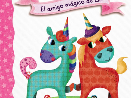 Libro Diario De Un Unicornio 1. El Amigo Mágico De Lin: ¡La brillantástica vida de Lin el unicornio!Cuento ilustrado para primeros lectores.A Belinda Brillantina le encanta asistir a la Escuela Titilante para Unicornios. Pero lo que más quiere en el mundo es tener un mejor amigo.