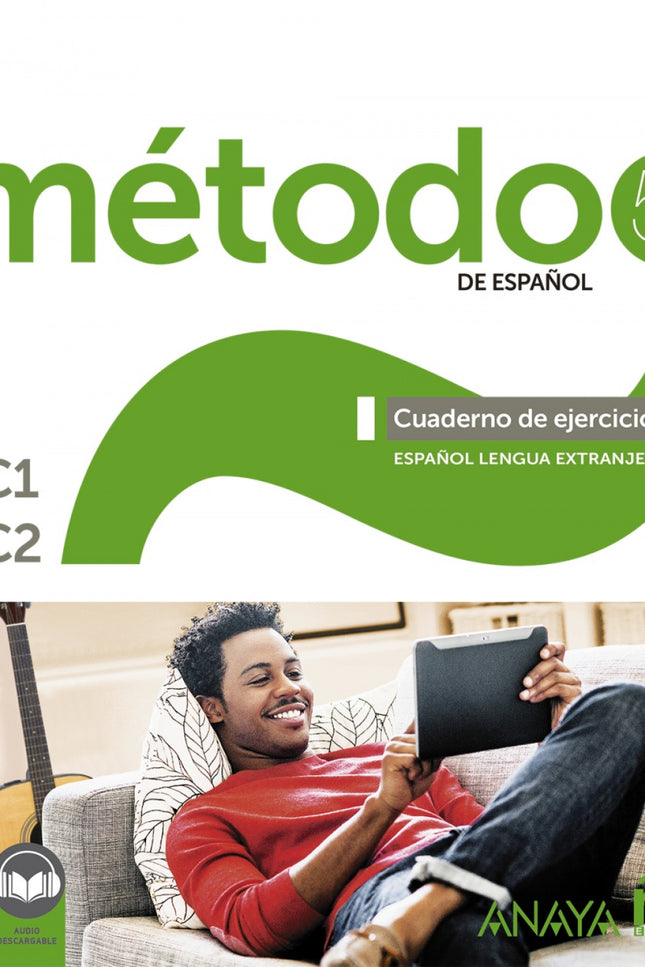 Método 5 De Español. Cuaderno De Ejercicios C1-c2.