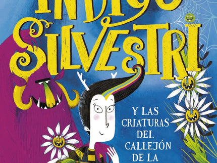 índigo Silvestri Y Las Criaturas Del Callejón De La Gominola