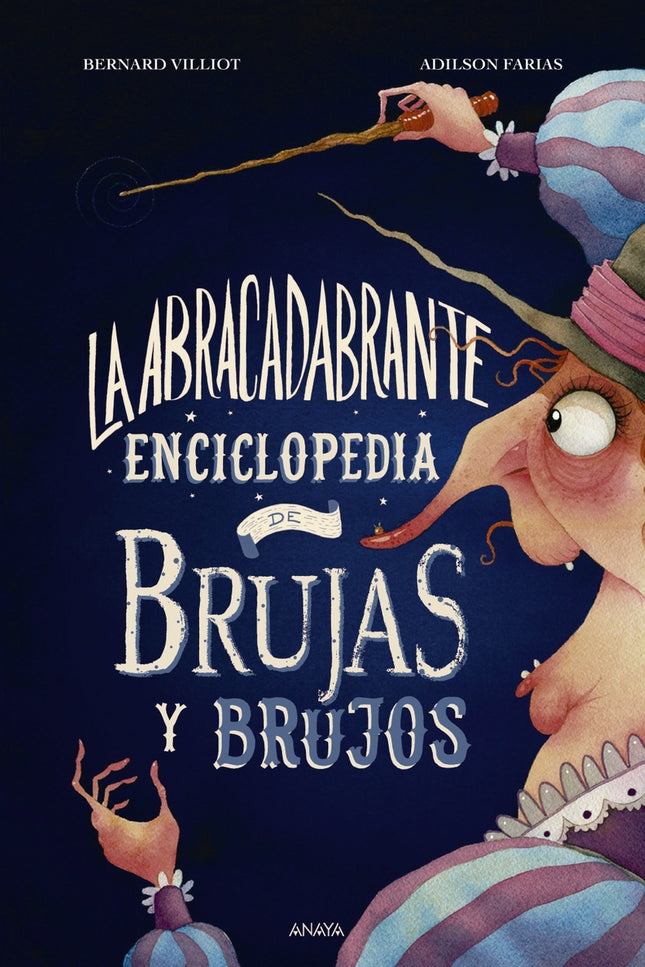 La Abracadabrante Enciclopedia De Brujas Y Brujos