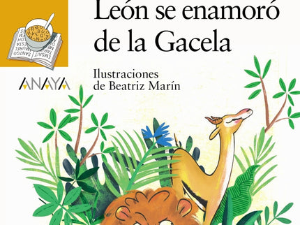 El Día Que El León Se Enamoró De La Gacela