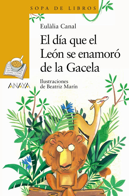 El Día Que El León Se Enamoró De La Gacela