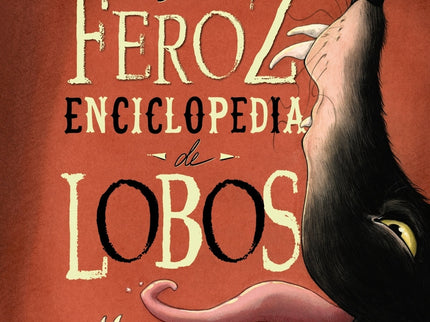 La Feroz Enciclopedia De Lobos