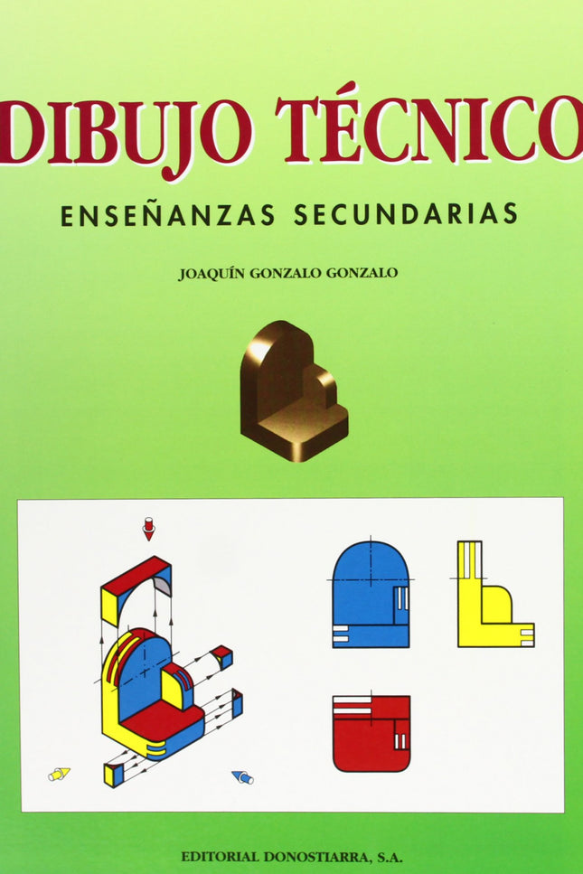 Libro Dibujo Tecnico.(eso) Enseñanzas Secundarias       Don: Este libro tiene como objetivo servir como introducción del