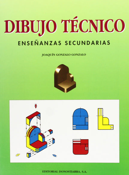 Libro Dibujo Tecnico.(eso) Enseñanzas Secundarias       Don: Este libro tiene como objetivo servir como introducción del