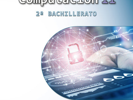 Ciencias De La Computación Ii - 2º Bachillerato