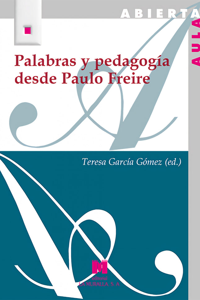 Palabras Y Pedagogía Desde Paulo Freire