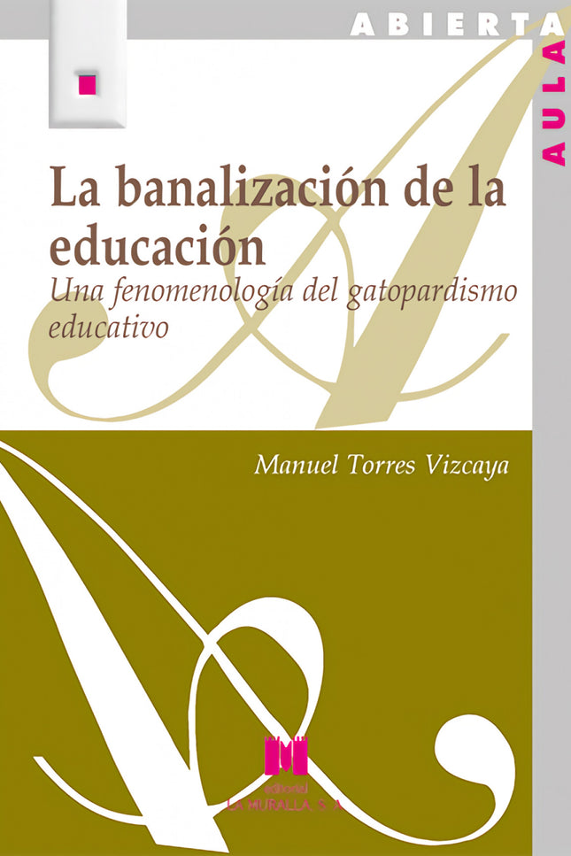 La Banalización De La Educación