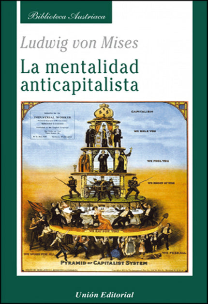 Libro Mentalidad Anticapitalista: RESEÑA    El capitalismo, entendido como sistema de economía libre y abierta, cuya car