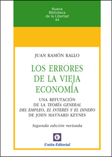 Los errores de la vieja economía - Rallo - TAPA DURA