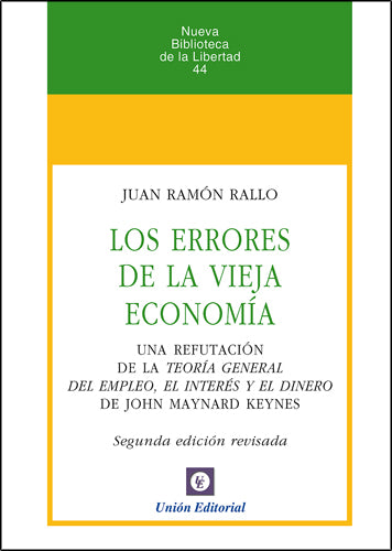 Los errores de la vieja economía - Rallo - TAPA DURA