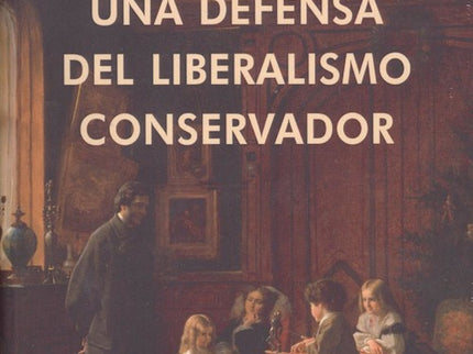 Portada del libro Una Defensa Del Liberalismo Conservador