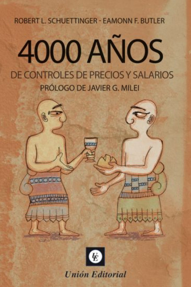 Libro 4000 Años De Controles De Precios Y Salarios: Esta obra constituye un valioso y oportuno aporte tanto para nuestro conocimiento como para el debate sobre cómo no combatir a la inflación. A pesar de los ejemplos que brinda la historia, muchos gobiernos y funcionarios públicos sostienen que el control de precios es una medida efectiva para controlar la inflación.