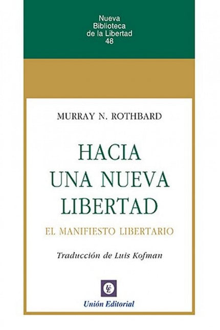 Hacia Una Nueva Libertad.