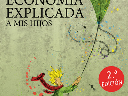 La Economía Explicada A Mis Hijos