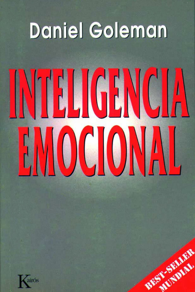 Libro Inteligencia Emocional: Este es un libro revolucionario que trastoca profundamente el concepto clásico de 'intelig