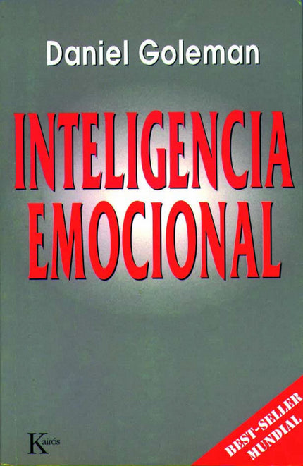 Libro Inteligencia Emocional: Este es un libro revolucionario que trastoca profundamente el concepto clásico de 'intelig