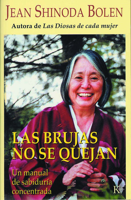 Libro Las Brujas No Se Quejan: La etapa de la vejez es una época de «maduración» en la que las mujeres pueden consagrar 