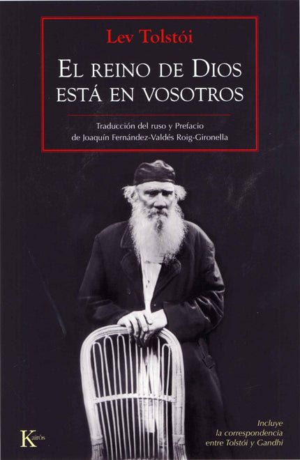 Libro El Reino De Dios Está En Vosotros: Lev Tolstói, para quien la no resistencia constituye la esencia del cristianism