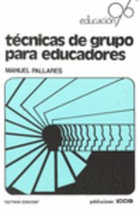 Libro Técnicas De Grupo Para Educadores: .