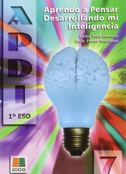 Libro Aprendo A Pensar 7. Desarrollando Mi Inteligencia: Del nivel 0 (Infantil) al 8 (2º de ESO), esta colección es un c
