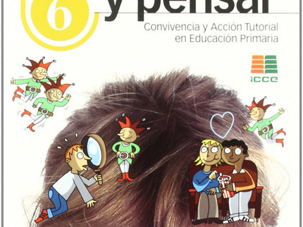 Libro Ser Convivir Y Pensar Primaria: Esta colección de Convivencia y Acción Tutorial en Educación Primaria desarrolla u