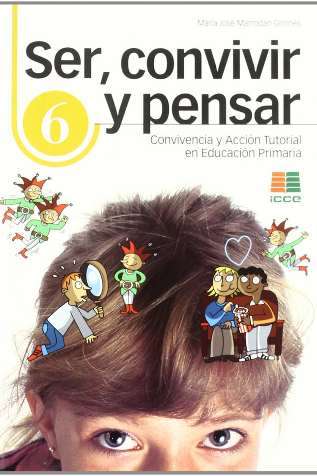 Libro Ser Convivir Y Pensar Primaria: Esta colección de Convivencia y Acción Tutorial en Educación Primaria desarrolla u