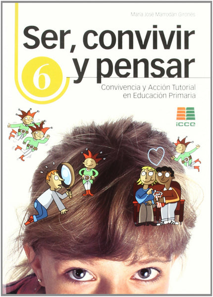 Libro Ser Convivir Y Pensar Primaria: Esta colección de Convivencia y Acción Tutorial en Educación Primaria desarrolla u