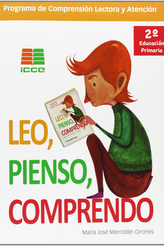 Libro Leo, Pienso, Comprendo 2º Primaria: Con frecuencia nuestros primeros lectores, alumnos de 1º y 2º de Educación Pri