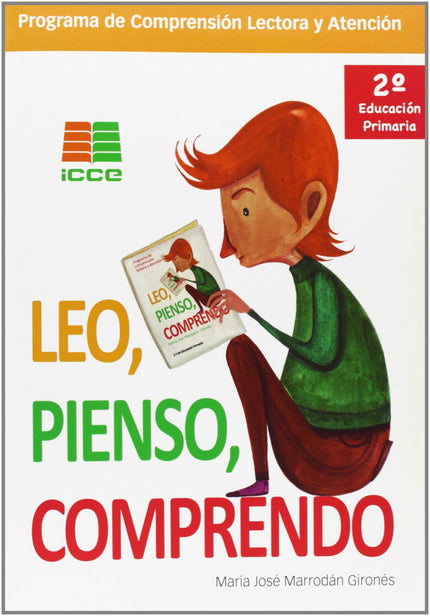 Libro Leo, Pienso, Comprendo 2º Primaria: Con frecuencia nuestros primeros lectores, alumnos de 1º y 2º de Educación Pri