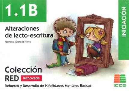 Libro Alteraciones De La Lecto-escritura 1.1b: 1. 1 B ALTERACIONES LECTO-ESCRITURA. I. C. C. E. EDITORIAL. AUTOR: NARCIS