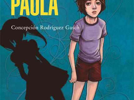 Libro Llámame Paula: Cuando Paula nació todos creyeron que era un niño, pero ella sabía que no era así. El día en el que