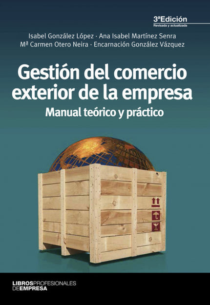 Libro Gestión Del Comercio Exterior De La Empresa: La gestión del comercio exterior de la empresa es una actividad cada 