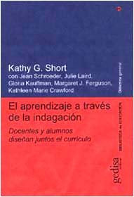 El aprendizaje a través de la indagación - Kathy G. Short - BZ
