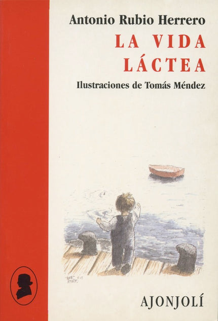 La vida láctea - Antonio Rubio - Tapa blanda