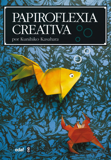 Libro Papiroflexia Creativa: En este segundo libro, Kunihiko Kasahara, una de las figuras más destacadas de la papirofle