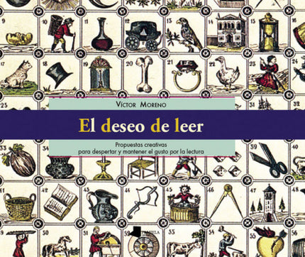 Libro Deseo De Leer: Conscientes de que las únicas aves lectoras en extinción son los alumnos y alumnas, El deseo de lee