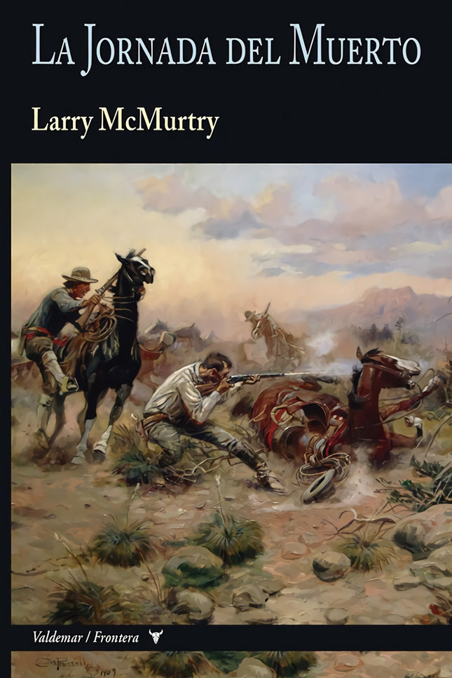 La Jornada del Muerto - Larry Mcmurtry - TAPA DURA