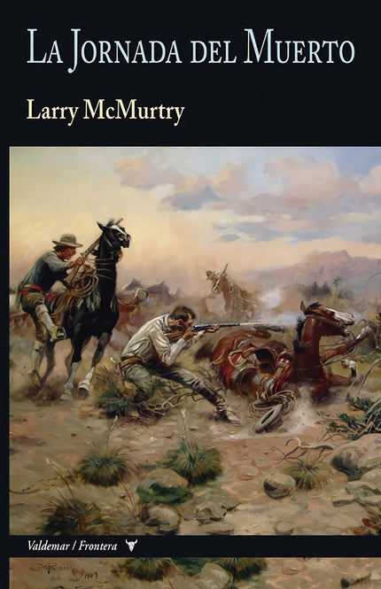La Jornada del Muerto - Larry Mcmurtry - TAPA DURA