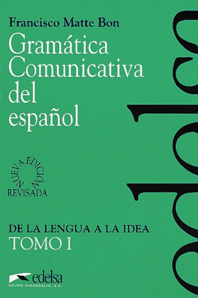 Libro (i).gramatica Comunicativa Español         Did: Este tomo 1 ' De la lengua a la idea ' presenta una nueva visión d