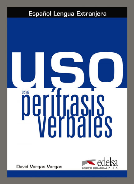 Libro Uso De Perífrasis Verbales: Se compone de 9 temas. Cada tema está dedicado a un tipo de perífrasis según el signif