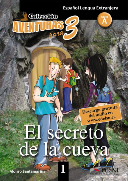 Libro Secreto De La Cueva: Lectura graduada de español lengua extranjera, para niños y adolescente (10-14 años). Nivel A