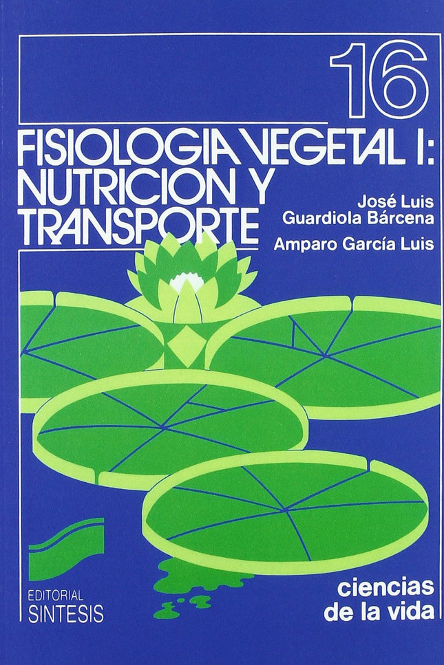 Libro Fisiologia Vegetal I: Nutricion: .
