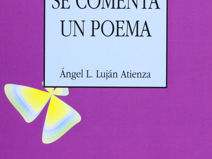 Libro Cómo Se Comenta Un Poema: .