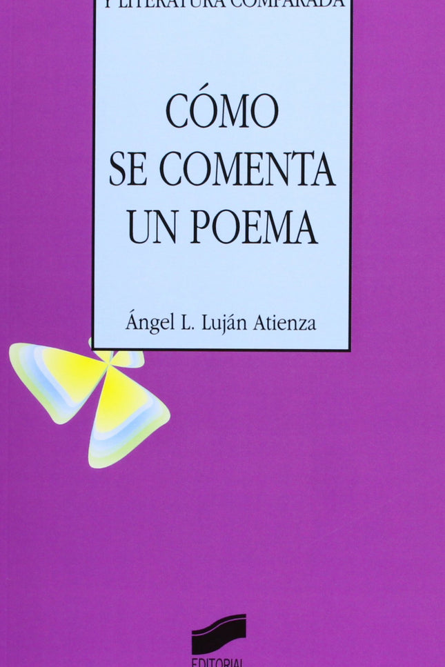 Libro Cómo Se Comenta Un Poema: .