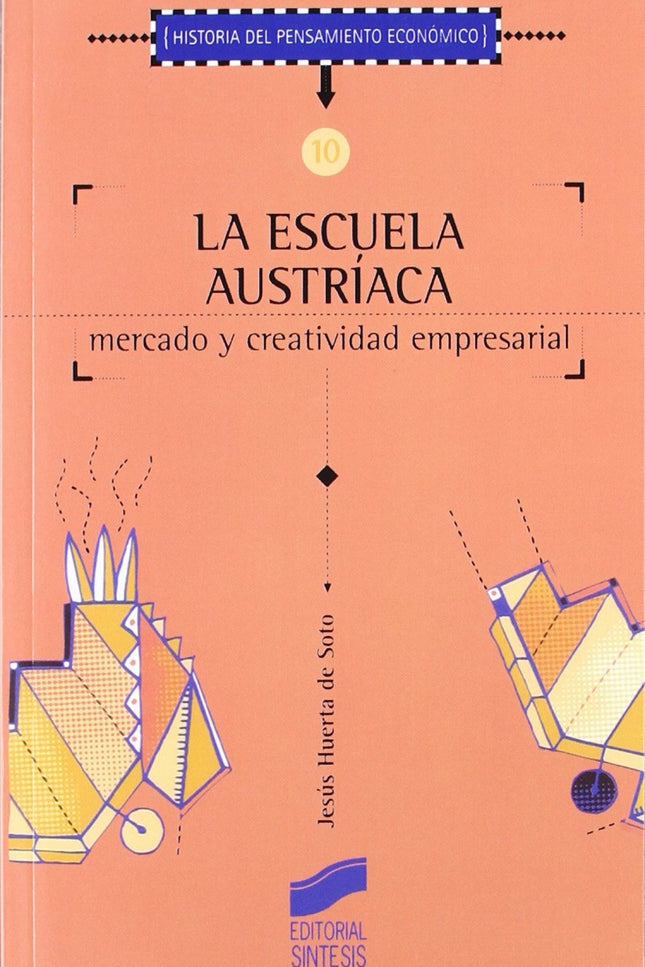 Libro La Escuela Austriaca: .