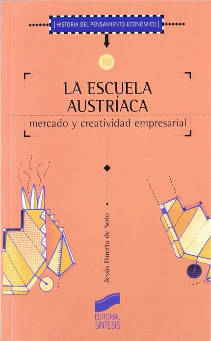Libro La Escuela Austriaca: .