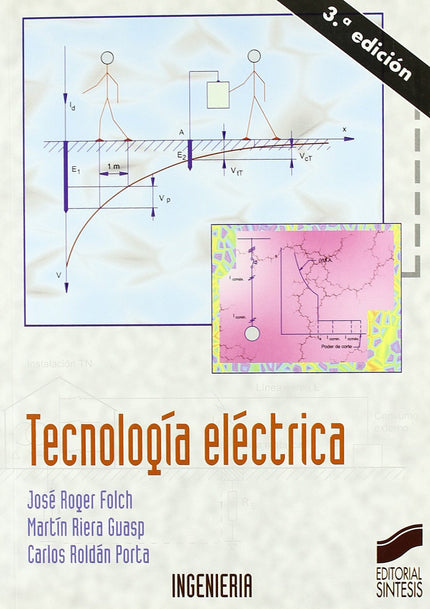 Libro Tecnologia Electrica- 3ª Edicion: El libro se centra básicamente en el estudio de las instalaciones eléctricas de 
