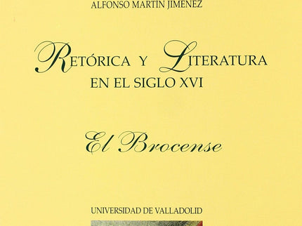 Libro Retorica Y Literatura En El Siglo Xvi. El Brocense: .