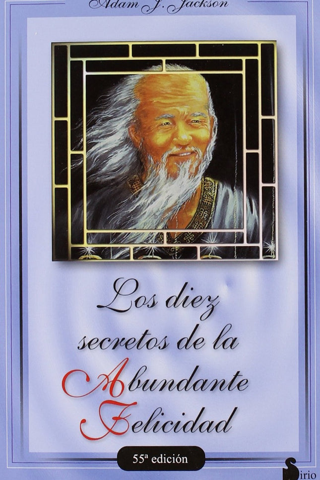 Libro Los 10 Secretos De La Abundante Felicidad: ¿Es posible transformar la adversidad en buena suerte? ¿qué reglas hay 